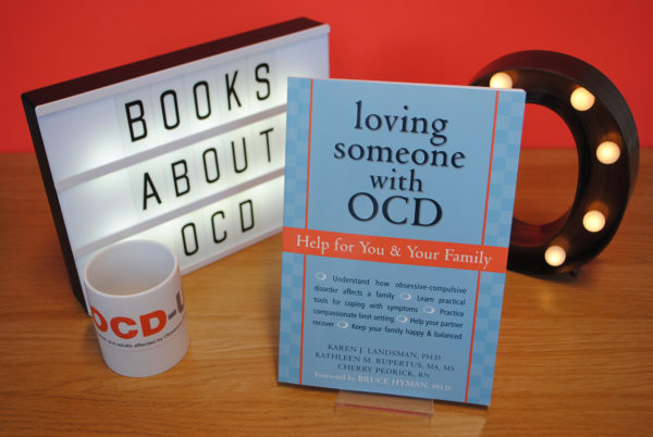 Loving Someone with OCD: Help for You and Your Family