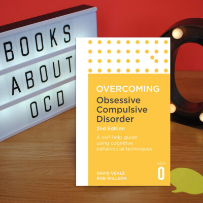 Overcoming Obsessive Compulsive Disorder – 2nd Edition
