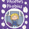 Phoebe's Phobias - Image 2