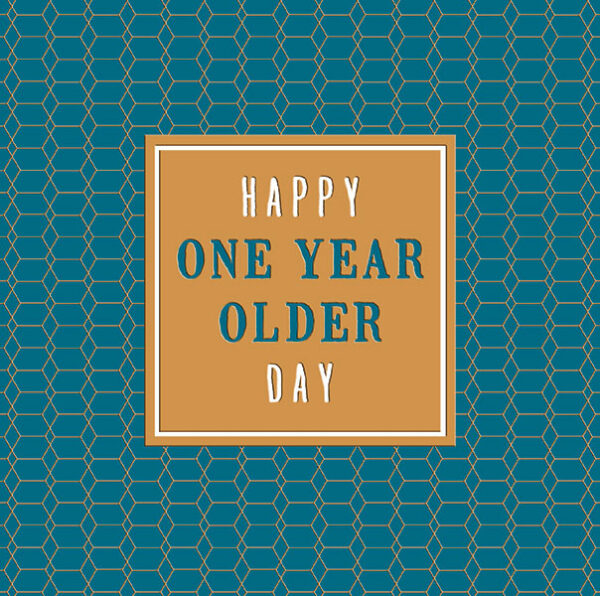 One Year Older