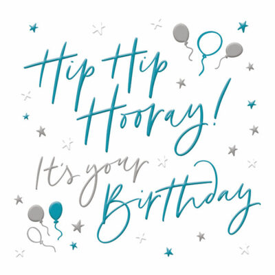 Hip Hip Hooray It's Your Birthday