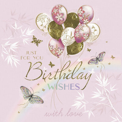 Just for you birthday wishes with love